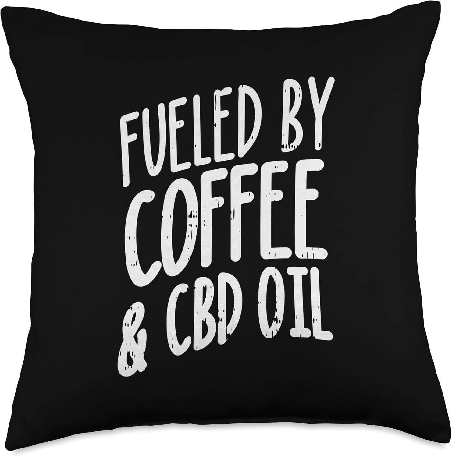 Fueled By Coffee CBD Oil Shirt Cannabidiol Hemp Plant Gift Throw Pillow