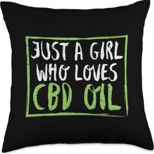 Just A Girl Who Loves CBD Oil Shirt Hemp Dealer Gift Women Throw Pillow