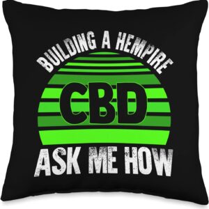 CBD Oil Sales Building A Hempire Ask Me Affiliate Fun Gift Throw Pillow