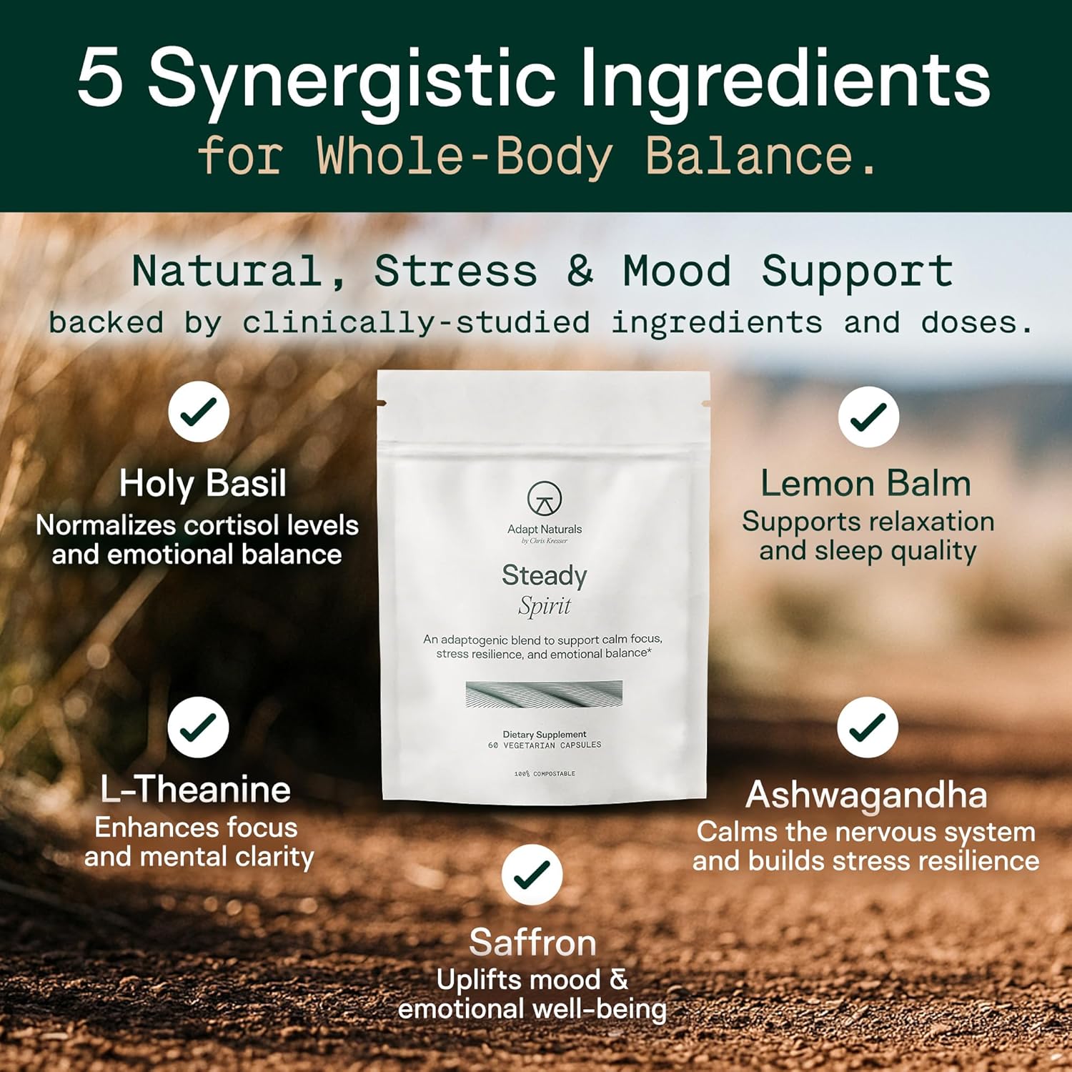 Adapt Naturals Steady Spirit Stress, Anxiety & Mood Support Supplement for Women and Men with Ashwagandha, L-Theanine, Holy Basil, Saffron, and Lemon Balm - Stress Relief Supplement - 30 Day Supply - Image 5