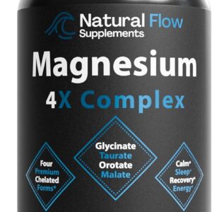 Natural Flow 4X Magnesium Supplement, Magnesium Glycinate, Taurate, Malate, Orotate Complex, Calm Sleep and Cramp Support Blend, No Mag Citrate or Oxide, 120 Capsules