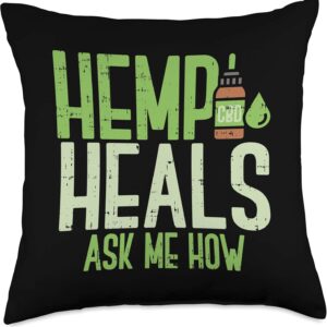 CBD Hemp Heals Cannabidiol Plant Oil Ask Me How Throw Pillow